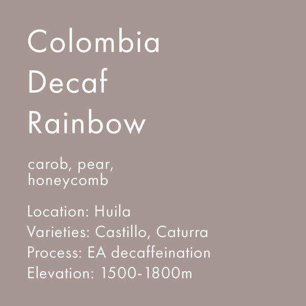 Colombia Decaf Rainbow